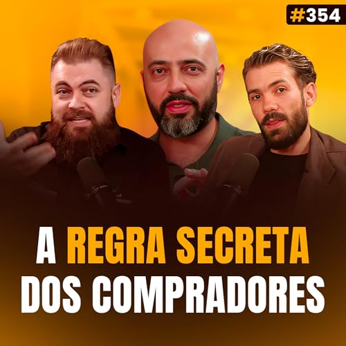 Por Dentro da Sala de Compras: Como os Compradores Julgam Vendedores! feat Douglas Ferreira