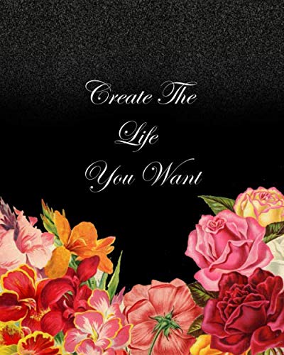 Create The Life You Want