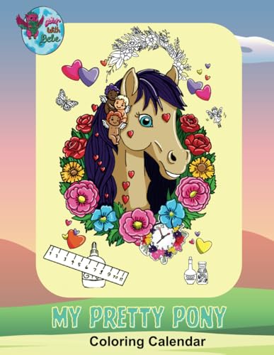 My Pretty Pony Calendar Coloring Book: Stress-Relieving Coloring undated Monthly Planner for Pony Fans