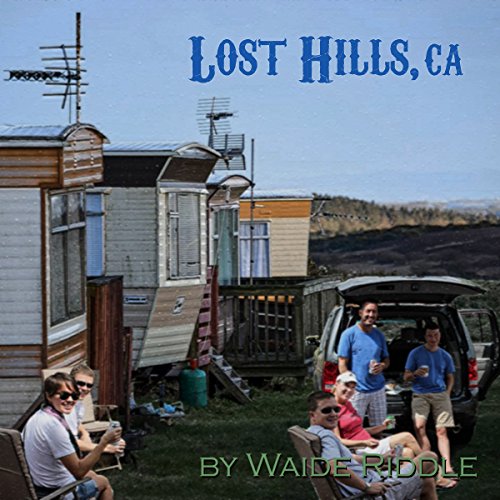 Cover art for "Lost Hills, CA": ... a poem...