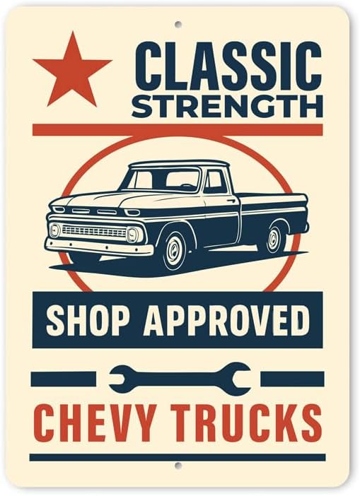 Aluminum Chevy Truck Signs Classic Strength Shop Approved Garage Sign Novelty Metal Signage for Rugged Wall Art Decor With Pre Drilled Holes - 10" x 14"