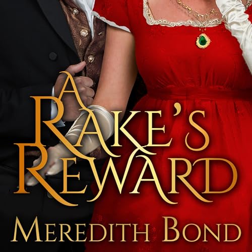 A Rake's Reward by Meredith Bond episode artwork