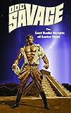 Doc Savage: The Lost Radio Scripts Of Lester Dent