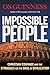 Impossible People: Christian Courage and the Struggle for the Soul of Civilization