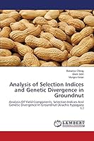 Analysis of Selection Indices and Genetic Divergence in Groundnut 3659785121 Book Cover