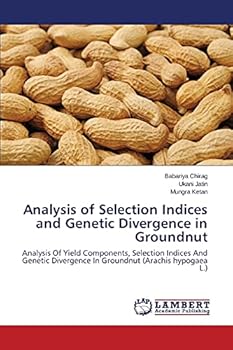 Paperback Analysis of Selection Indices and Genetic Divergence in Groundnut Book