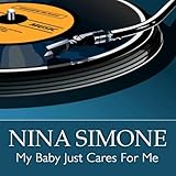  My Baby Just Cares For Me