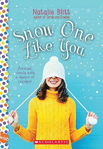 Snow One Like You (By: Natalie Blitt)