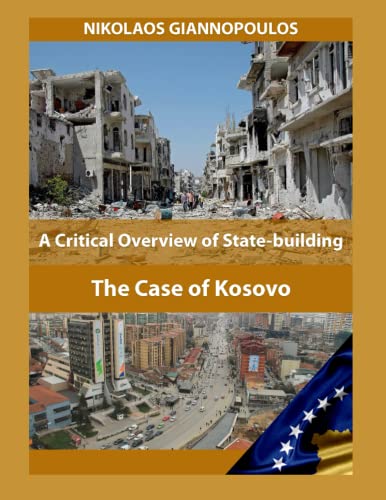 A Critical Overview of State-building: The Case of Kosovo