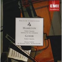 Violin Concerto / Hamilton: Violin Concerto, Sinfonia for Two Orchestras