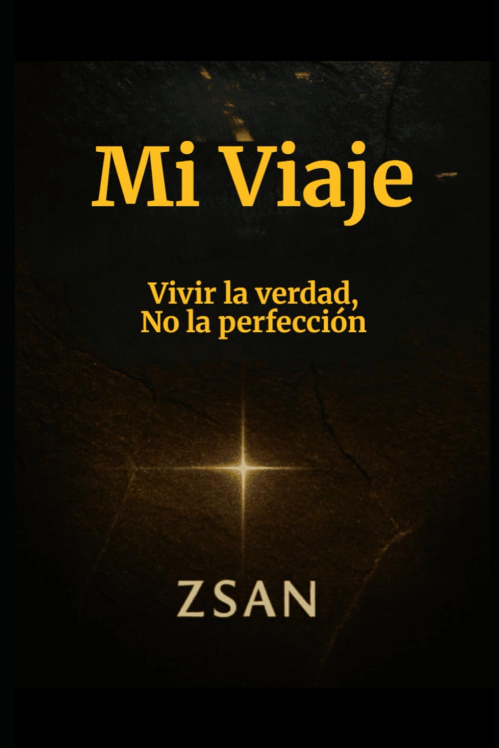 Mi Viaje: Vivir la verdad, No la perfección