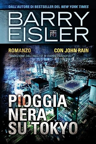 Pioggia Nera Su Tokyo: Romanzo con John Rain: Volume 1