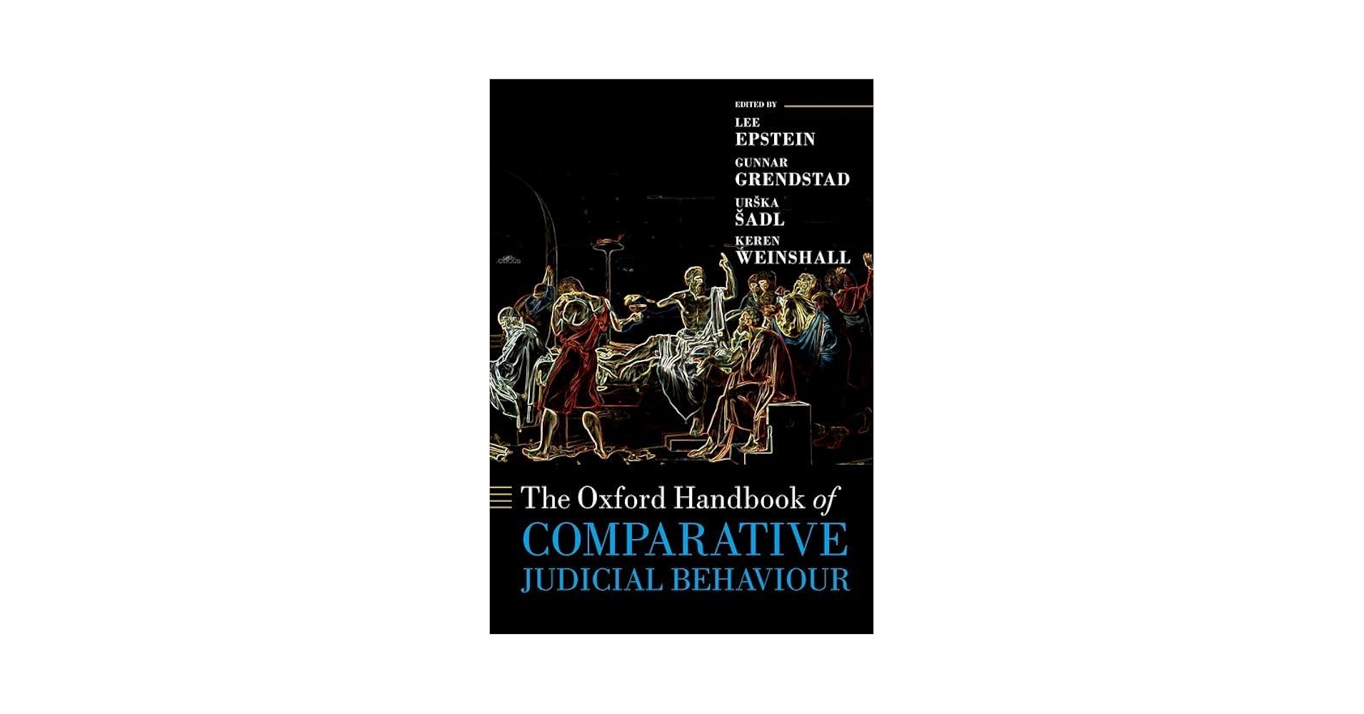 The Oxford Handbook of Comparative Judicial Behaviour