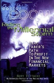 Riding the Millennial Storm: Marc Faber's Path to Profit in the Financial Markets