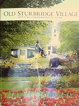 Paperback Old Sturbridge Village Official Commemorative Guide Book