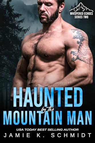 Haunted by the Mountain Man