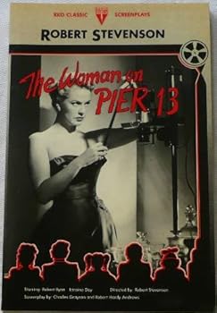 Paperback The Woman on Pier Thirteen (RKO Classic Screenplays) Book