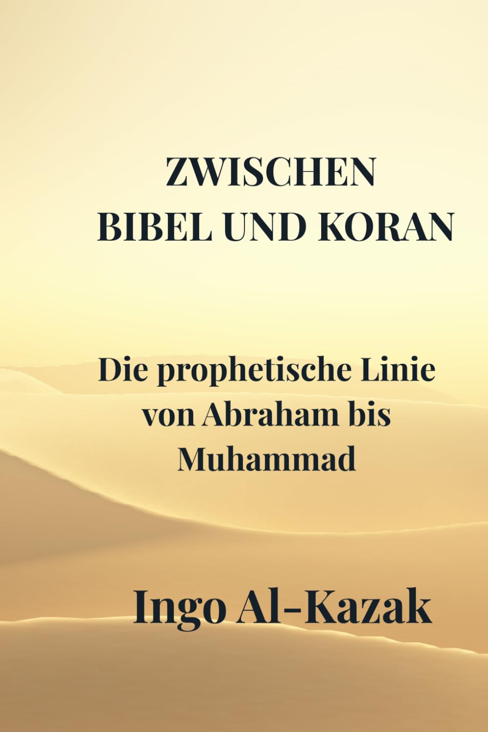 Zwischen Bibel und Koran: Ein ehrlicher Weg zwischen Glauben, Vernunft und Wahrheit