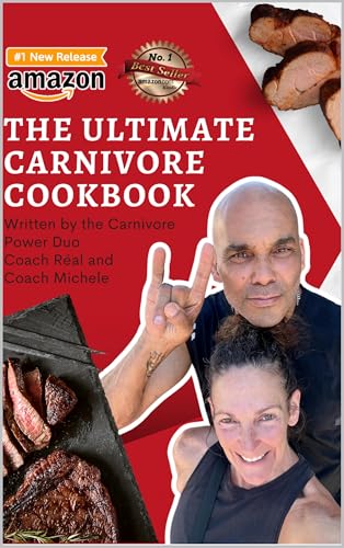 The Ultimate Carnivore Cookbook