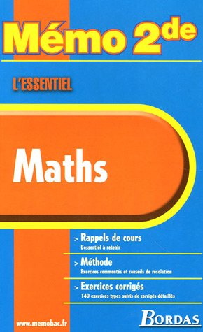 MEMO ESSENTIEL MATHS 2NDE NP2005 (Ancienne Edition)