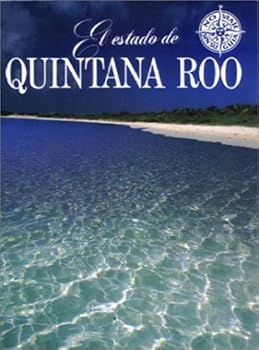 Paperback El estado de Quintana Roo (No Viaje Sin Su Guia) [Spanish] Book