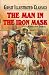 The Man In The Iron Mask (Great Illustrated Classics)
