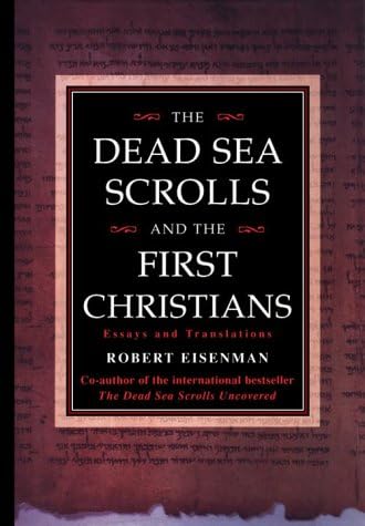 The Dead Sea Scrolls and the First Christians