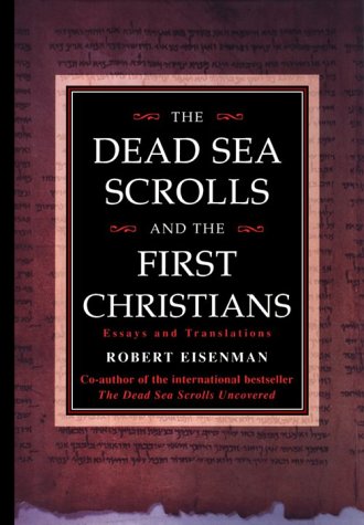 The Dead Sea Scrolls and the First Christians