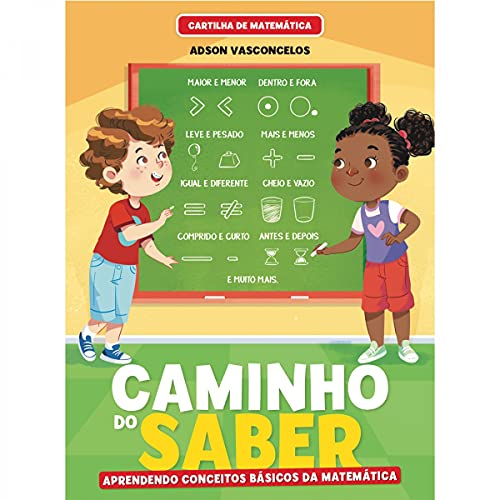 Cartilha Caminho Do Saber - Aprendendo Conceitos Basicos Da Matematica - Adson Vasconcelos