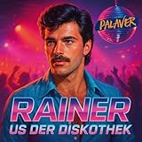 Rainer us der Diskothek
