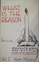 What Is the Reason? Vol. 2 Yom Kippur B0014EBQ0Y Book Cover