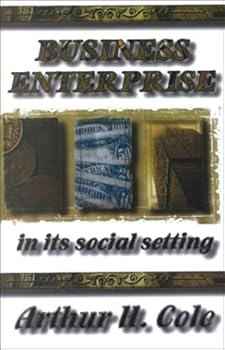 Hardcover Business Enterprise in Its Social Setting Book
