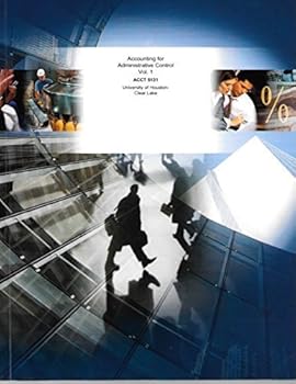 Unknown Binding Accounting for Administrative Control (University of Houston at Clearlake) Book