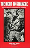 The Right to Struggle:  Selected Writings of Monte Melkonian on the Armenian National Question 0964156911 Book Cover