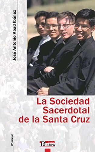 La Sociedad Sacerdotal de la Santa Cruz (Estudios Palabra)