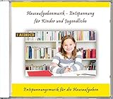  Hausaufgabenmusik - Entspannung für Kinder und Jugendliche