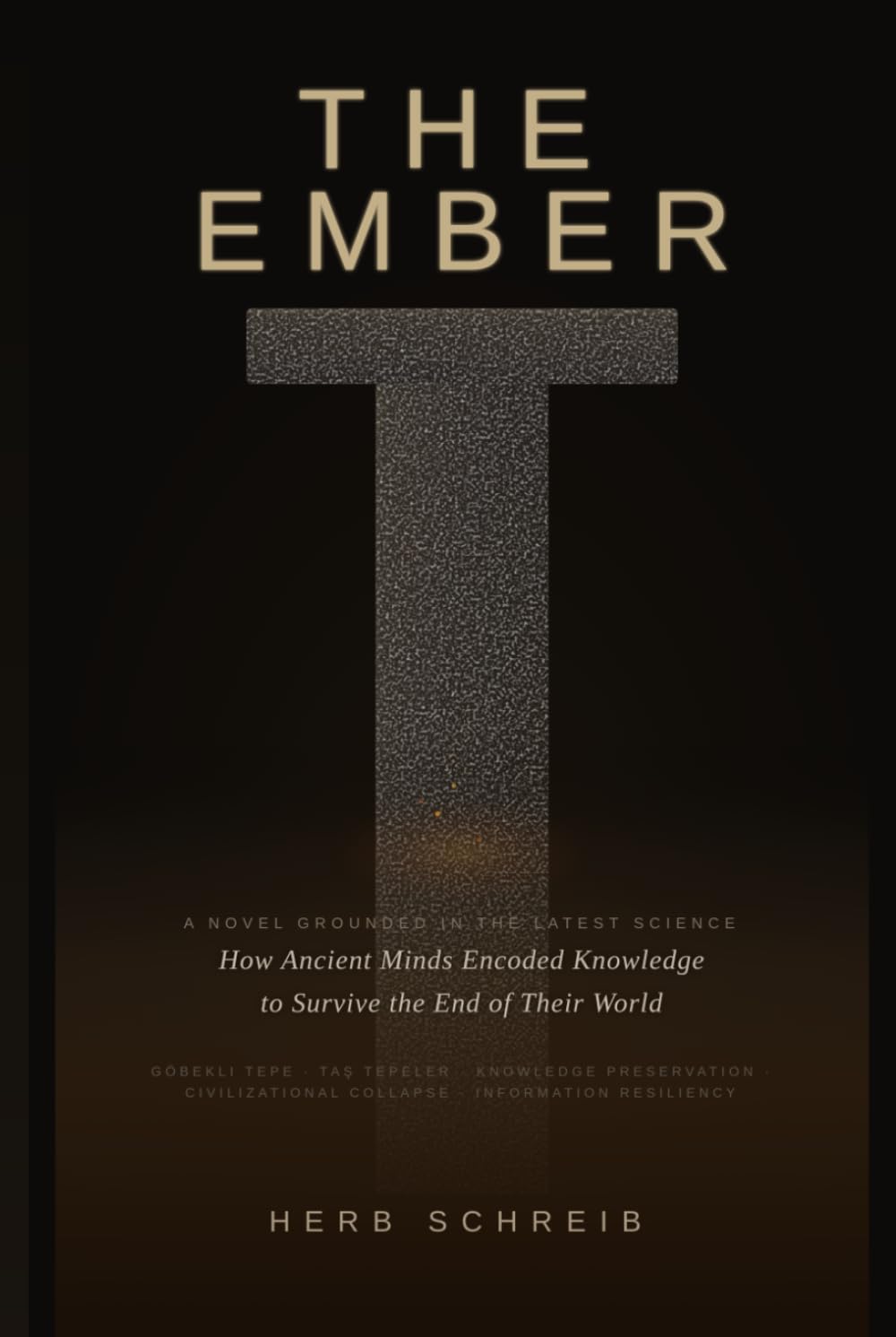 The Ember: A Story of the First Builders (The Ember Trilogy)