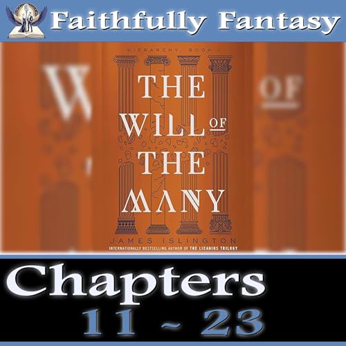 88. The will of the many Read-Along (Chapters 11 - 23)