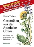 Gesundheit aus der Apotheke Gottes: Ratschläge und Erfahrungen mit Heilkräutern