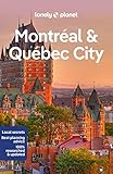 Lonely Planet Montreal & Quebec City 6 (Travel Guide)