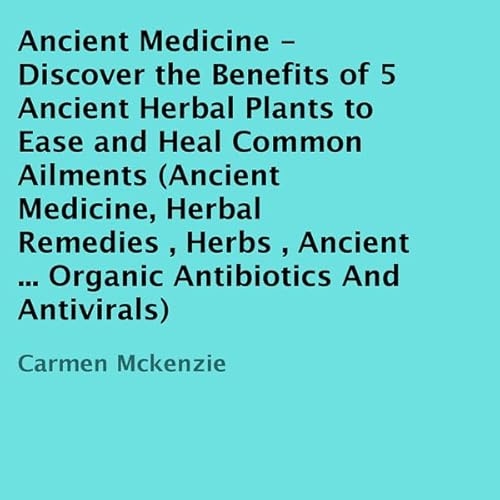 Ancient Medicine Audiolivro Por Carmen Mckenzie capa