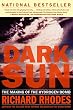 セール中のKindle本27：Dark Sun: The Making Of The Hydrogen Bomb (English Edition)