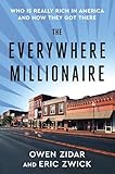 The Everywhere Millionaire: Who Is Really Rich in America and How They Got There