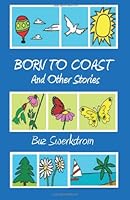 Born To Coast And Other Stories 1475149840 Book Cover