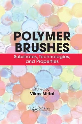 Preisvergleich Produktbild Polymer Brushes: Substrates, Technologies, and Properties
