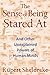 The Sense of Being Stared At: And Other Unexplained Powers of Human Minds