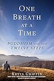 One Breath at a Time: Buddhism and the Twelve Steps