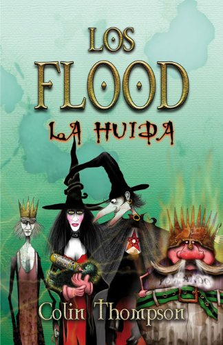 LOS FLOOD 3 LA HUIDA (Spanish Edition) [Spanish] 8420471879 Book Cover