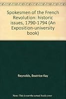 Spokesmen of the French Revolution: historic issues, 1790-1794 (An Exposition-university book) 0682478520 Book Cover