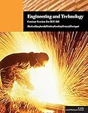 Engineering and Technology: Custom Version for IET 101, (Custom edition for Central Washington University) C2013
